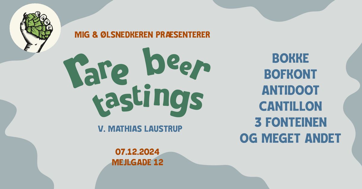 Rare Beer Tastings 3.0 | Mig & \u00d8lsnedkeren