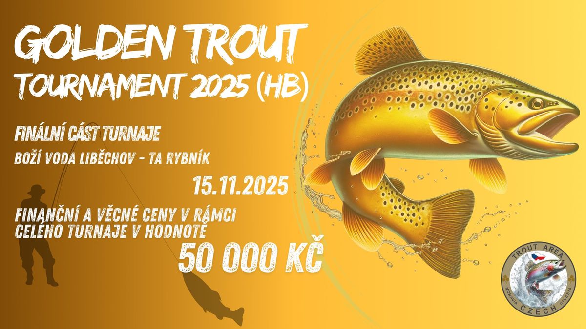 Golden Trout Tournament 2025 (HB) - Fin\u00e1le