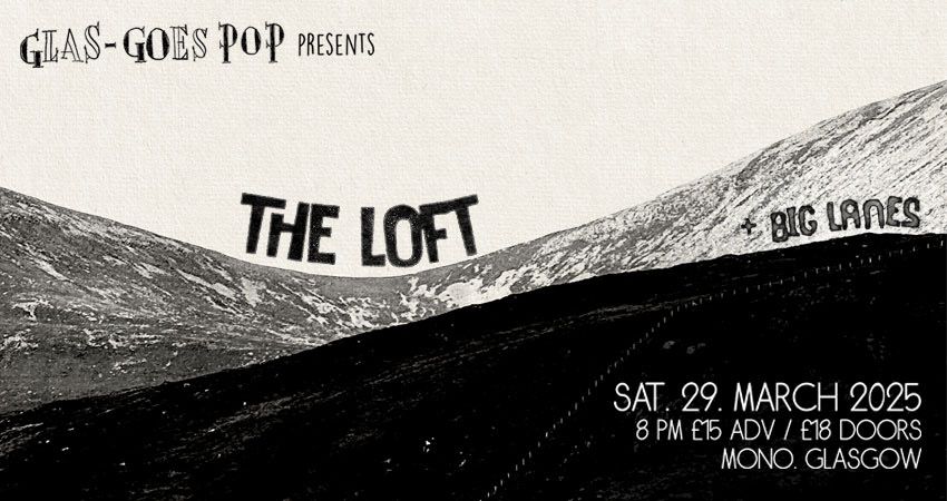 The Loft + Big Lanes + Indie Disco \ud83c\udfa7 @ Mono