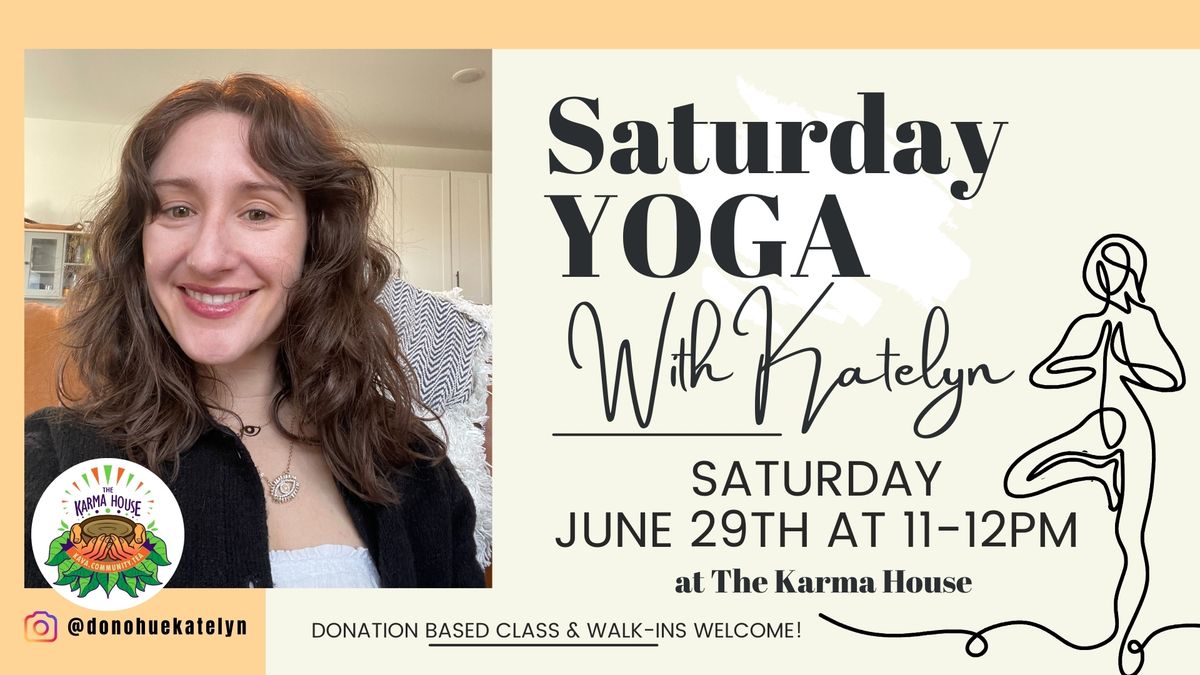 Saturday Yoga with Katelyn