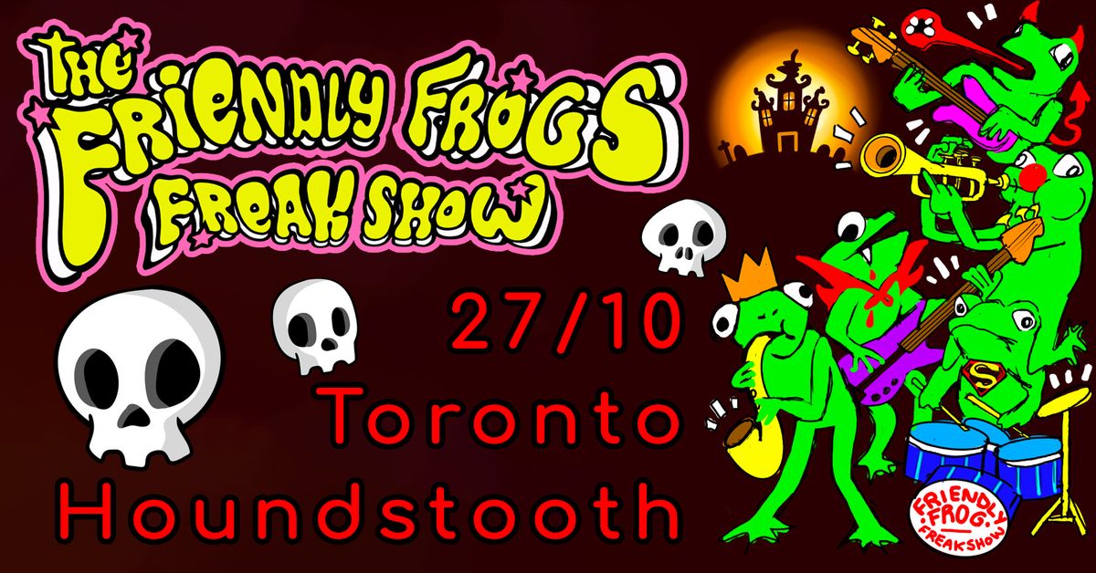 The Friendly Frogs Freaky Halloween Show + The Boo Radley Project @ Houndstooth