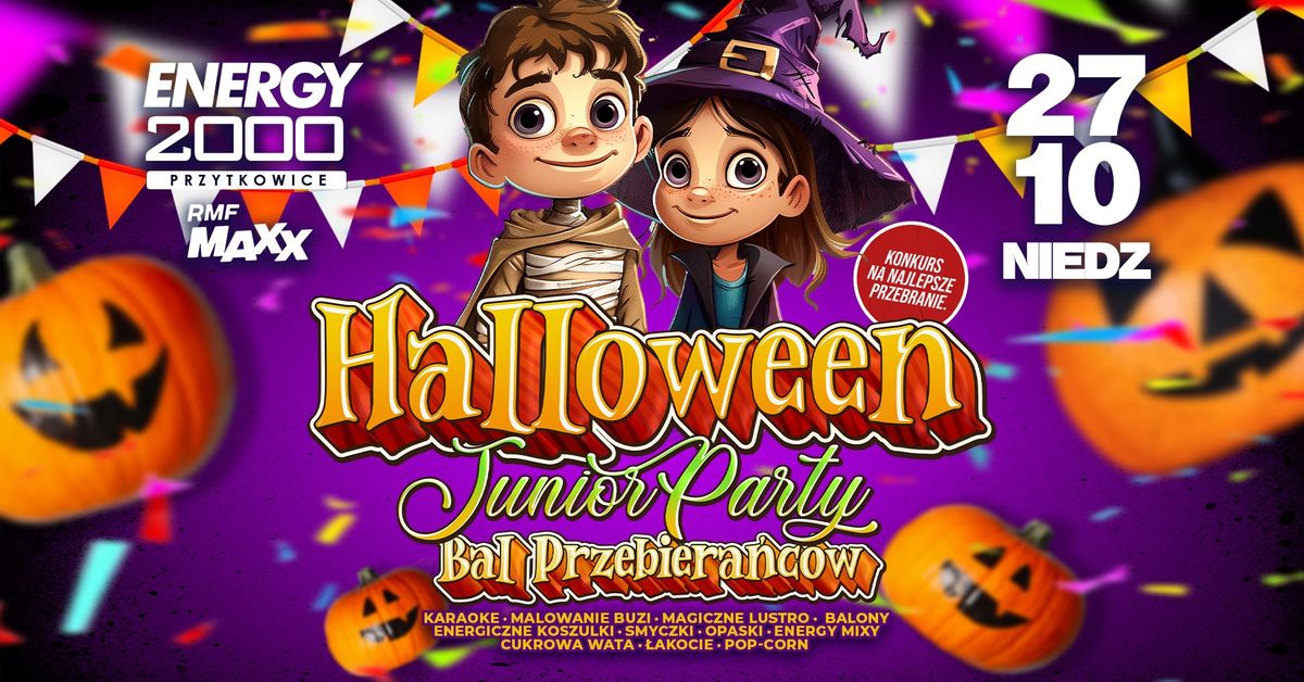 HALLOWEEN JUNIOR PARTY \u2606 BAL PRZEBIERA\u0143C\u00d3W \u2606 Niedziela 27.10