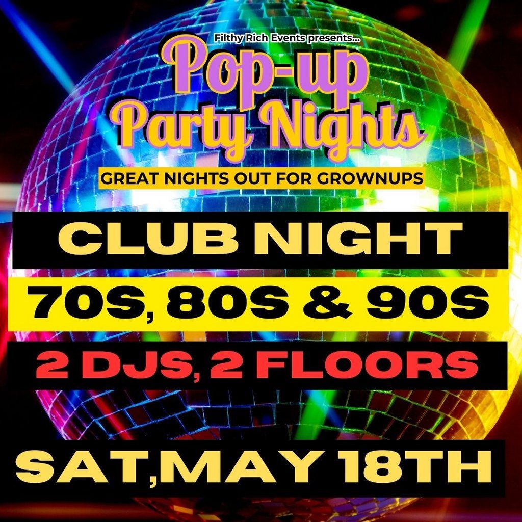 70s \/ 80s \/ 90s - OVER 25S CLUB PARTY NIGHT