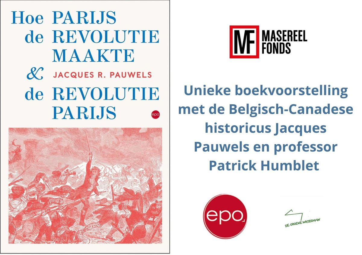 Hoe Parijs de revolutie maakte & de revolutie Parijs