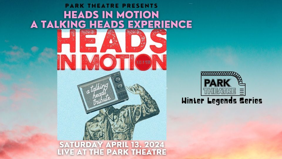 Heads in Motion - A Tribute to The Talking Heads [2024 Winter Legends Series] @ Park Theatre