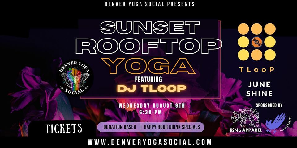 Sunset Skyline  Rooftop Yoga w\/ Dj TLooP