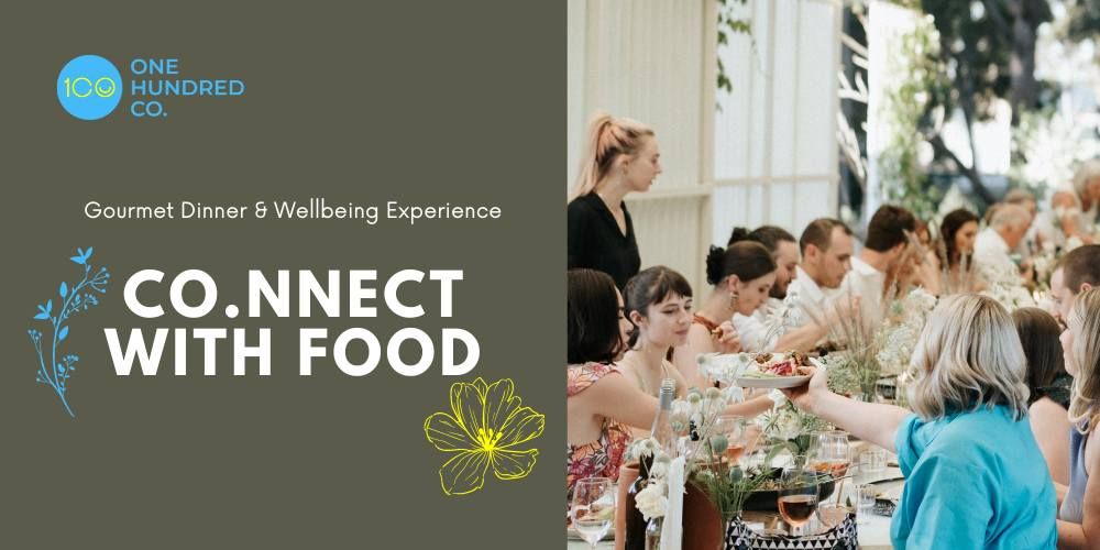 Co.nnect with Food | Gourmet Dinner & Wellbeing Experience