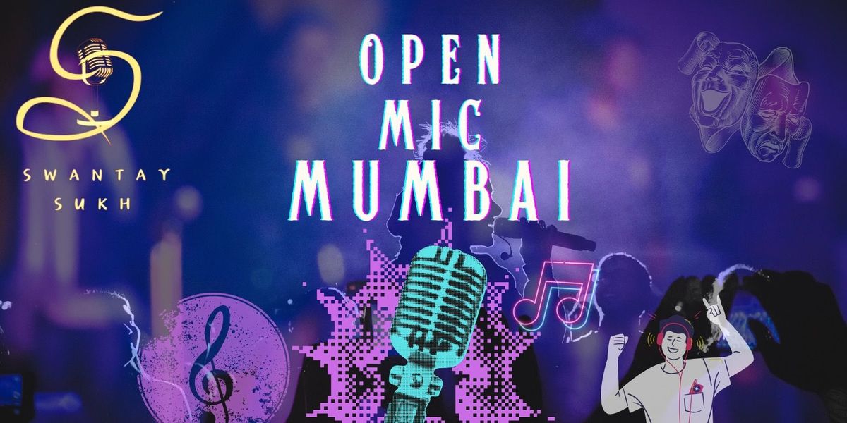Open Mic Comedy Show by Swantay Sukh Mumbai