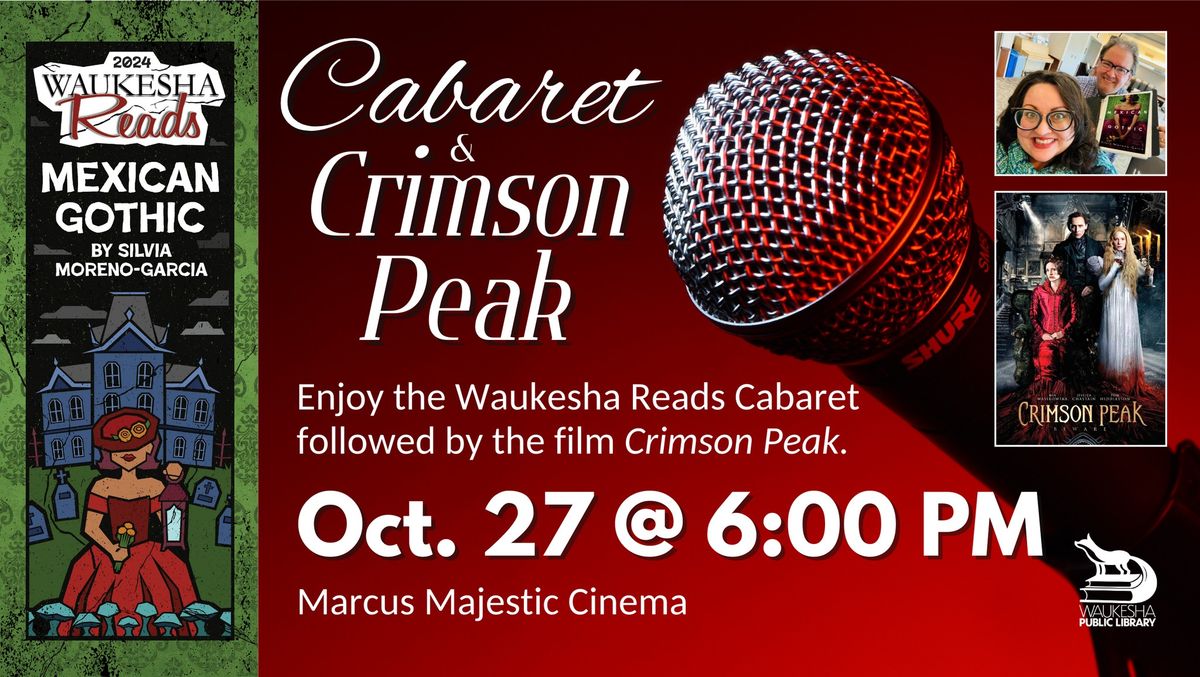 Cabaret & Crimson Peak