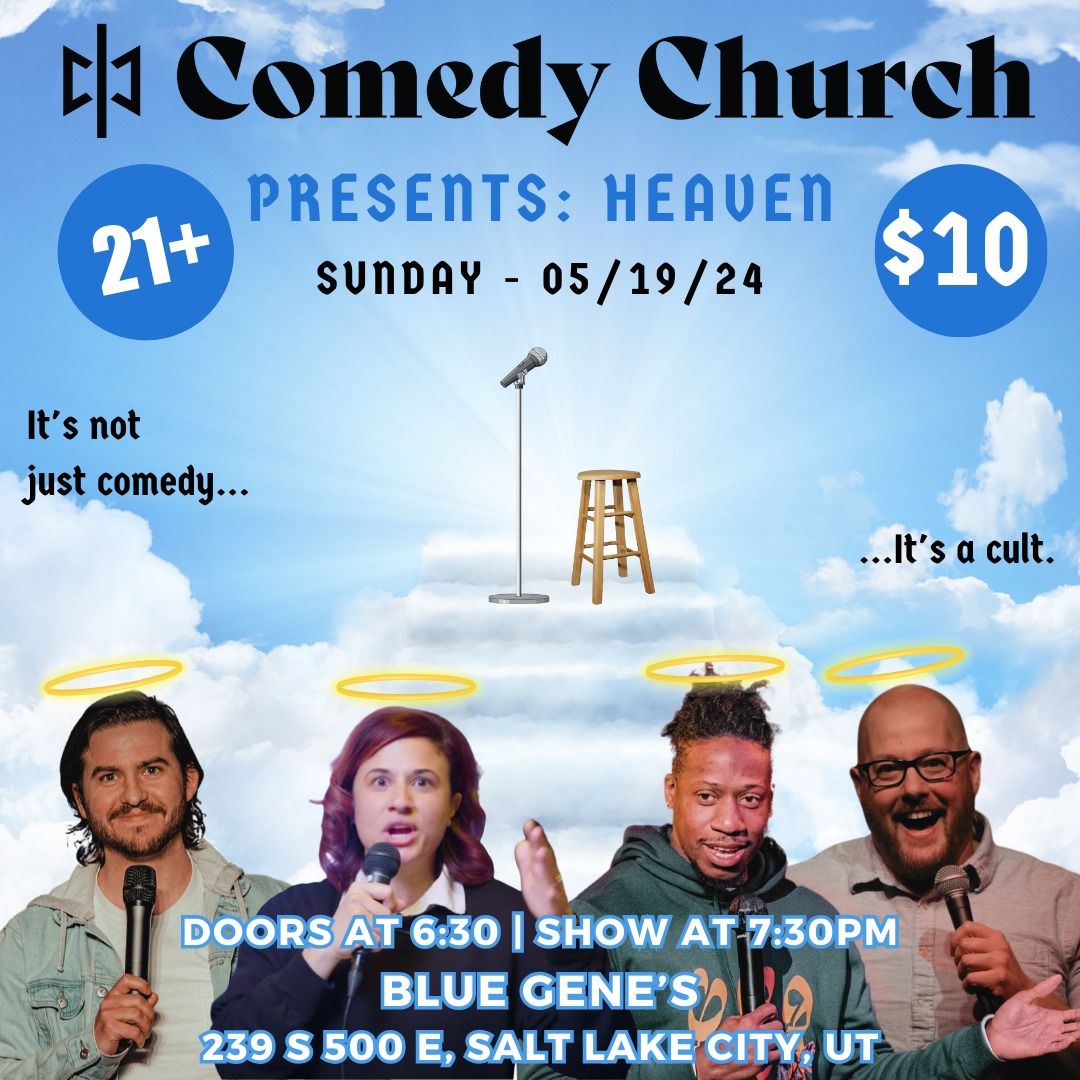 Comedy Church presents: Heaven