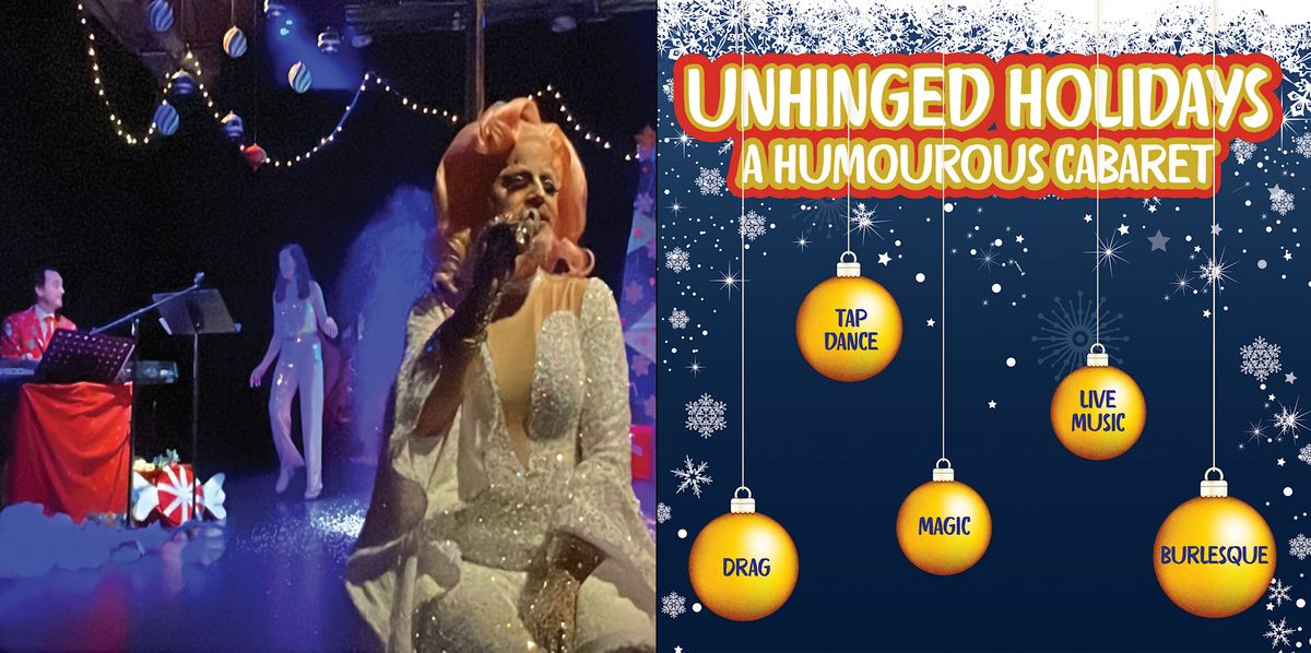 UnHinged Holidays - A Humorous Cabaret