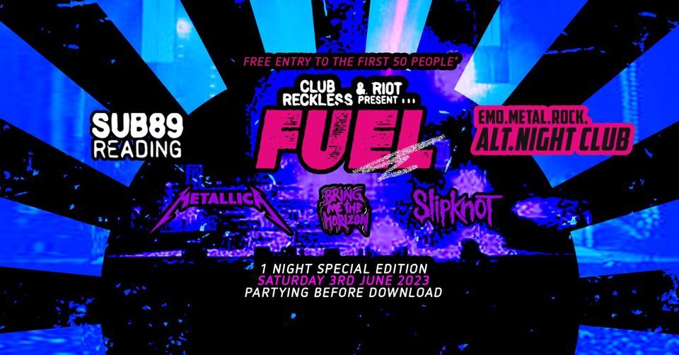 FUEL presents: Metallica v Slipknot v Bring Me The Horizon - First 50 people FREE!