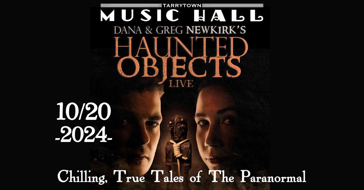 Haunted Objects Live! - Chilling, True Tales from the Newkirk Museum of the Paranormal 