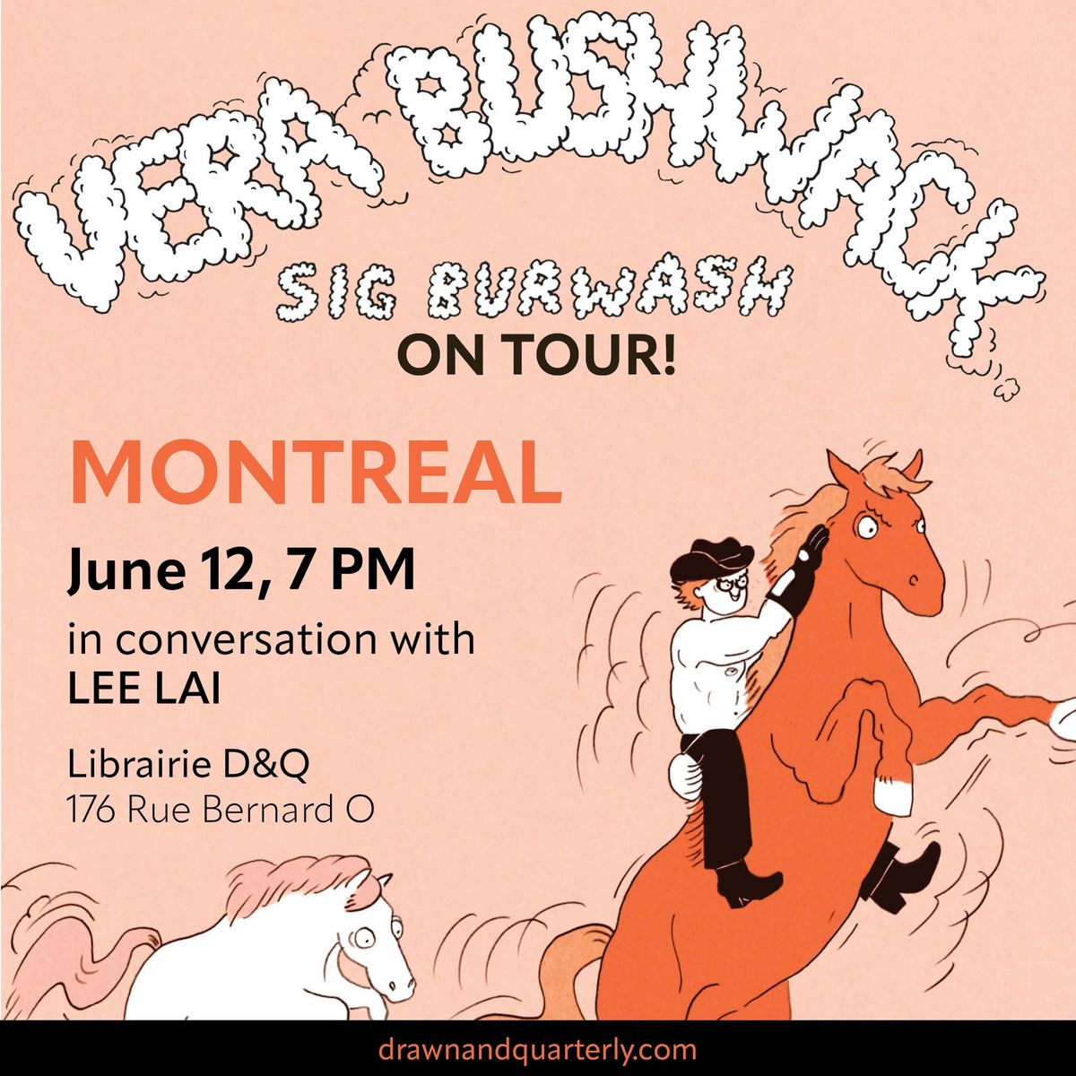 Sig Burwash Launches Vera Bushwack in Montreal w\/ Lee Lai