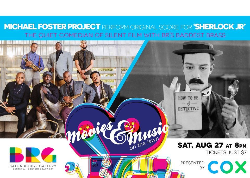 Movies & Music On The Lawn: Michael Foster Project & Sherlock Jr, Baton 