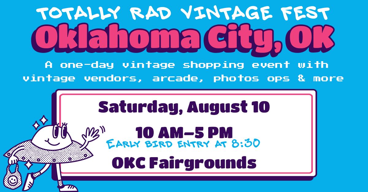 Totally Rad Vintage Fest - Oklahoma City