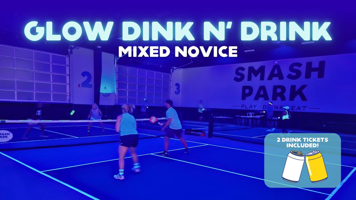 Glow Dink N Drink - Mixed Novice