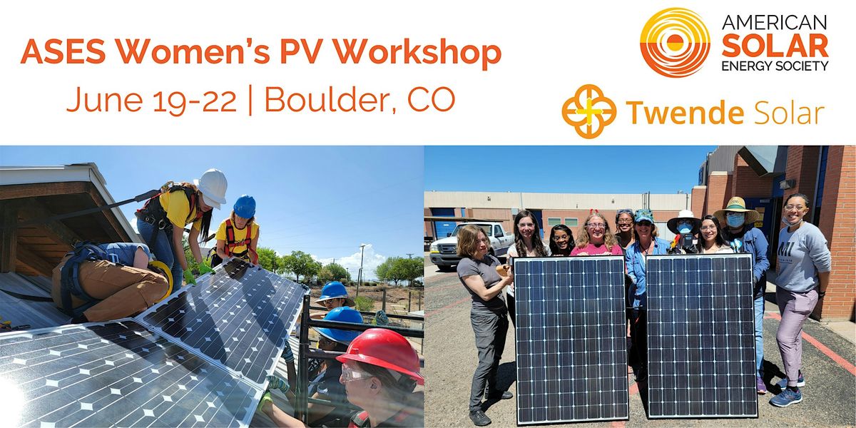 ASES Women's Solar Photovoltaic Workshop (June 19-22)