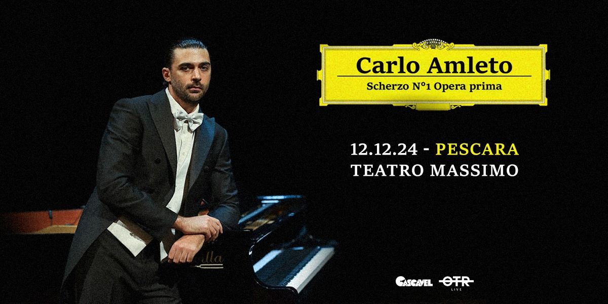 Carlo Amleto - 12.12.2024 - Pescara, Teatro Massimo