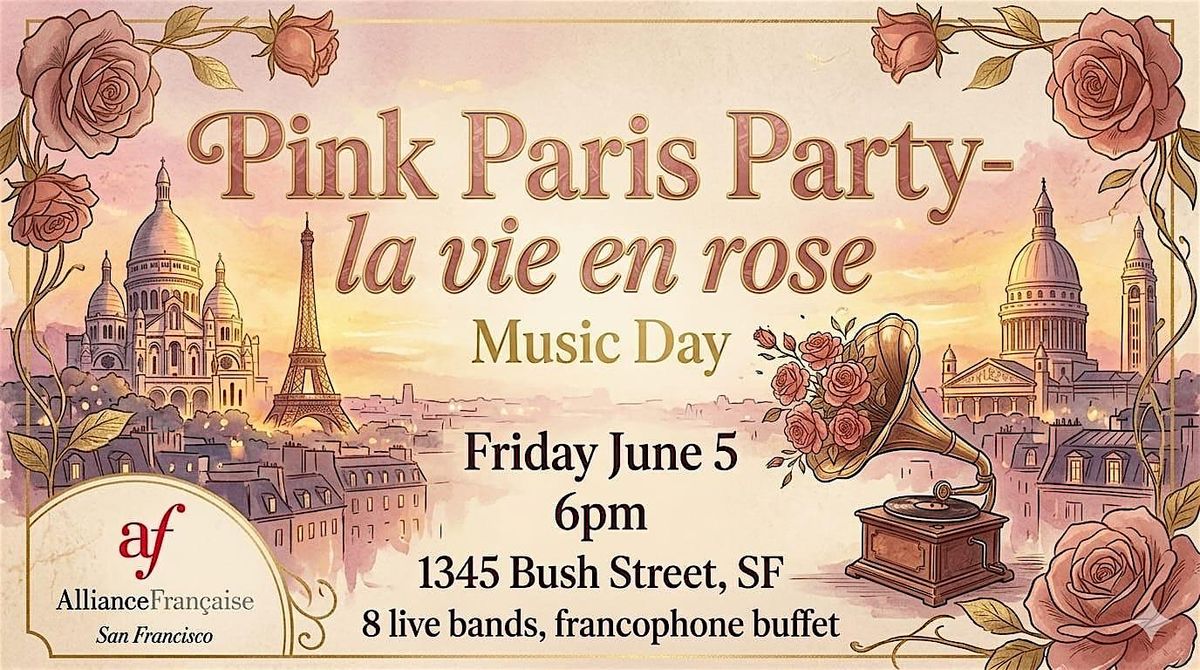 Music Day: La Vie en Rose \u2013 Pink Paris Party on June 5