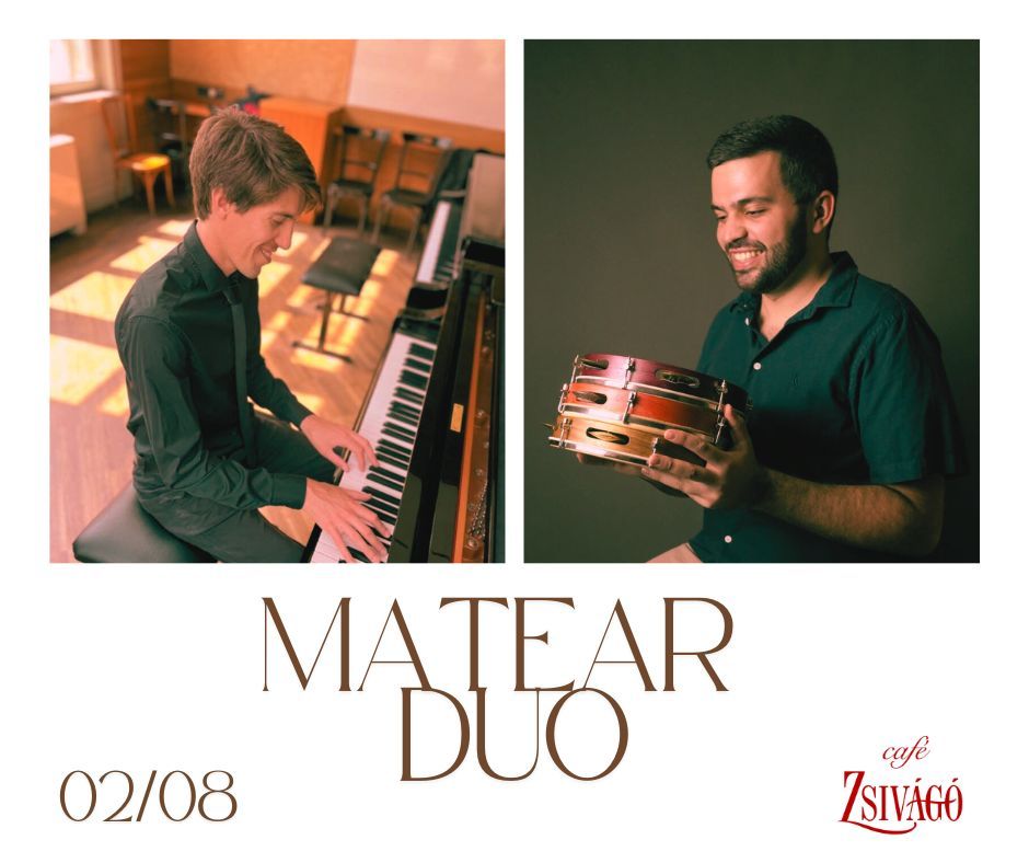 Matear Duo \/\/ Zsiv\u00e1g\u00f3 \/\/ 02.08.