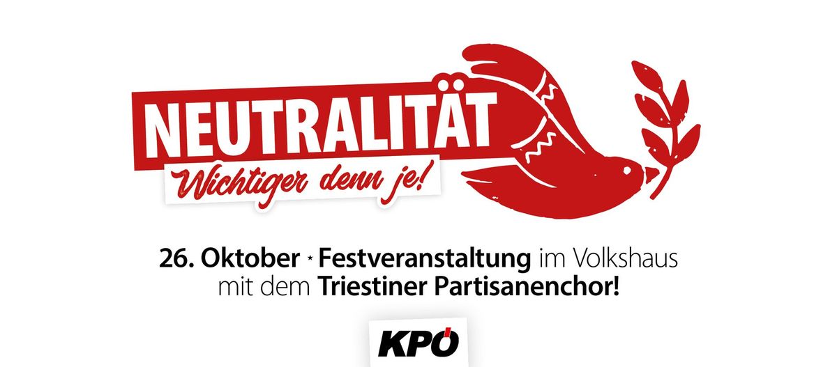 Neutralit\u00e4tsfeier der KP\u00d6 Steiermark mit dem Triestiner Partisanenchor