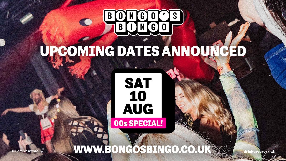 Bongo's Bingo - 00's Theme - 10 August 2024