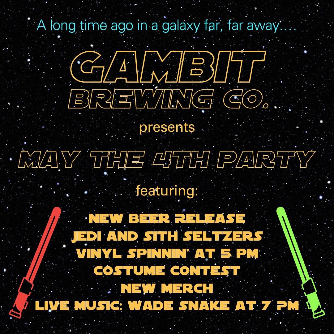 May the 4th Party at Gambit Brewing