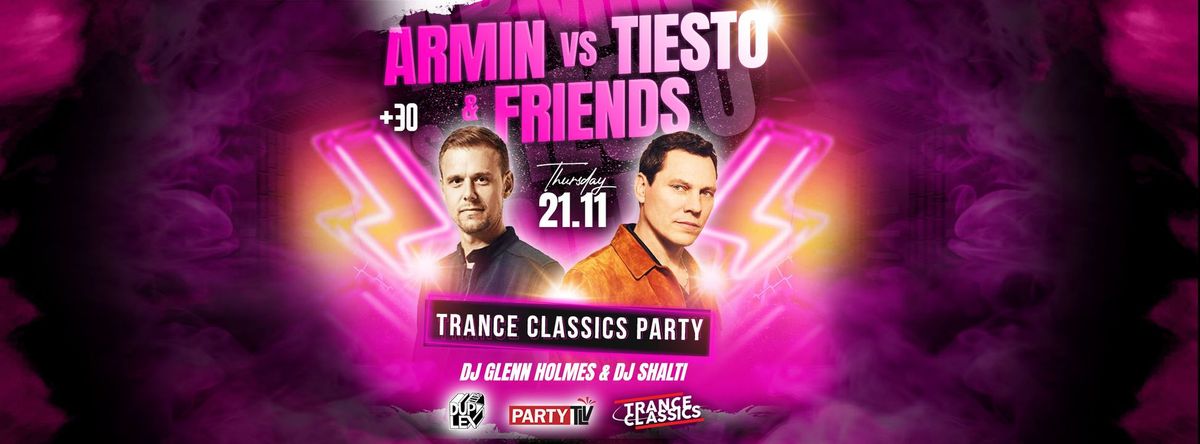 ARMIN VS TIESTO & FRIENDS