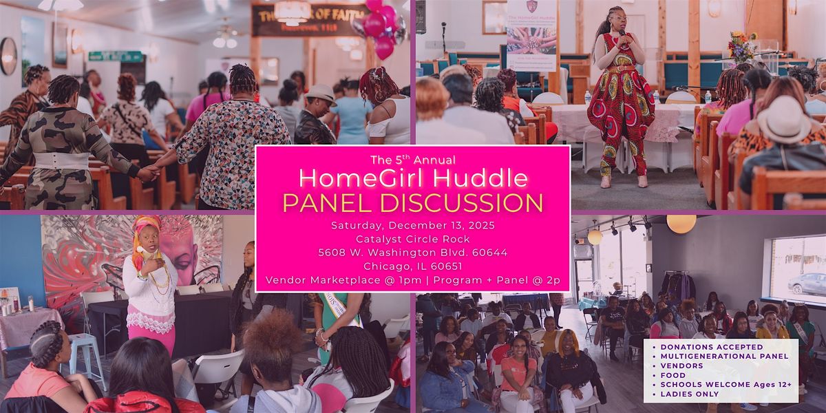 The 5th Annual HomeGirl Huddle Panel Discussion