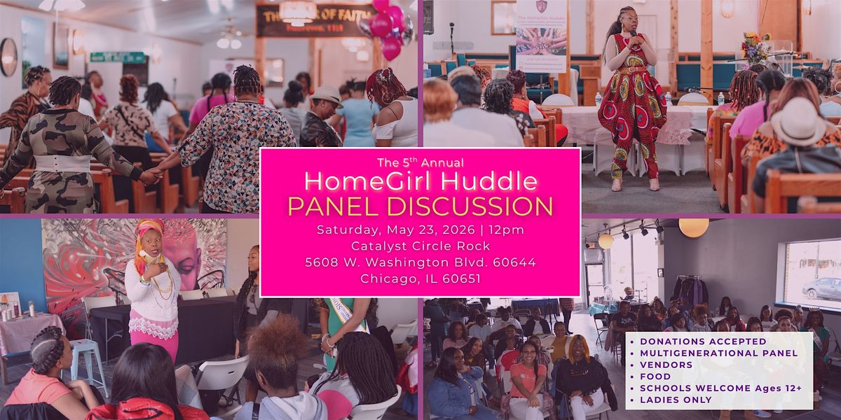 The 5th Annual HomeGirl Huddle Panel Discussion
