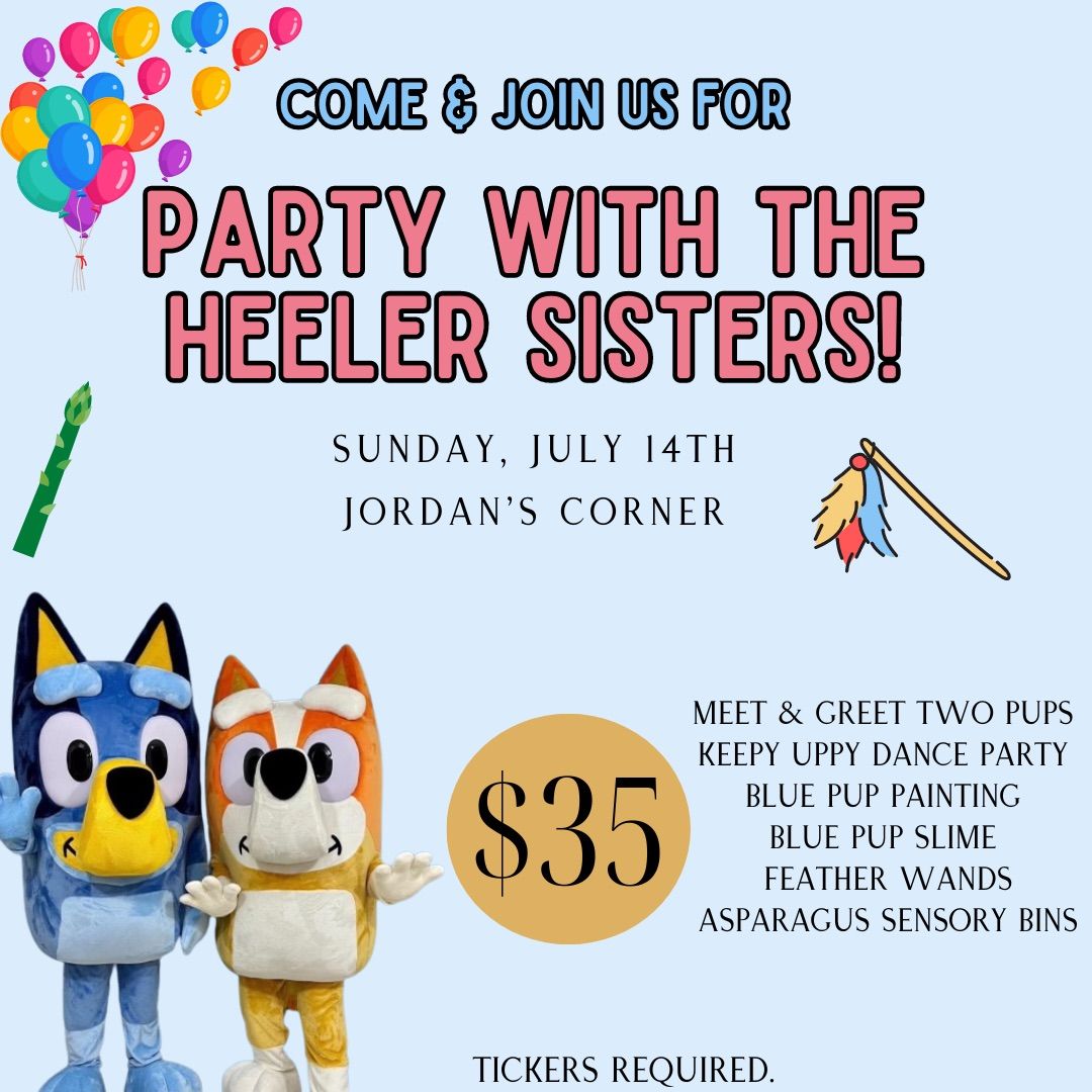 Party with the Heeler Sisters