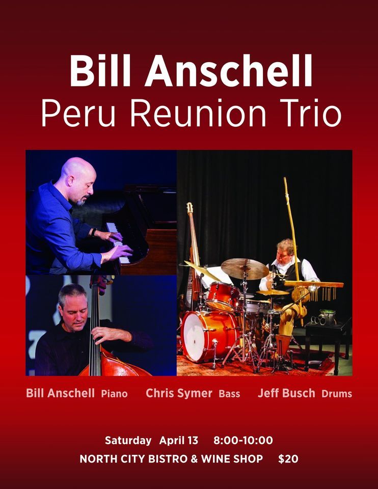Bill Anschell - Peru Reunion Trio
