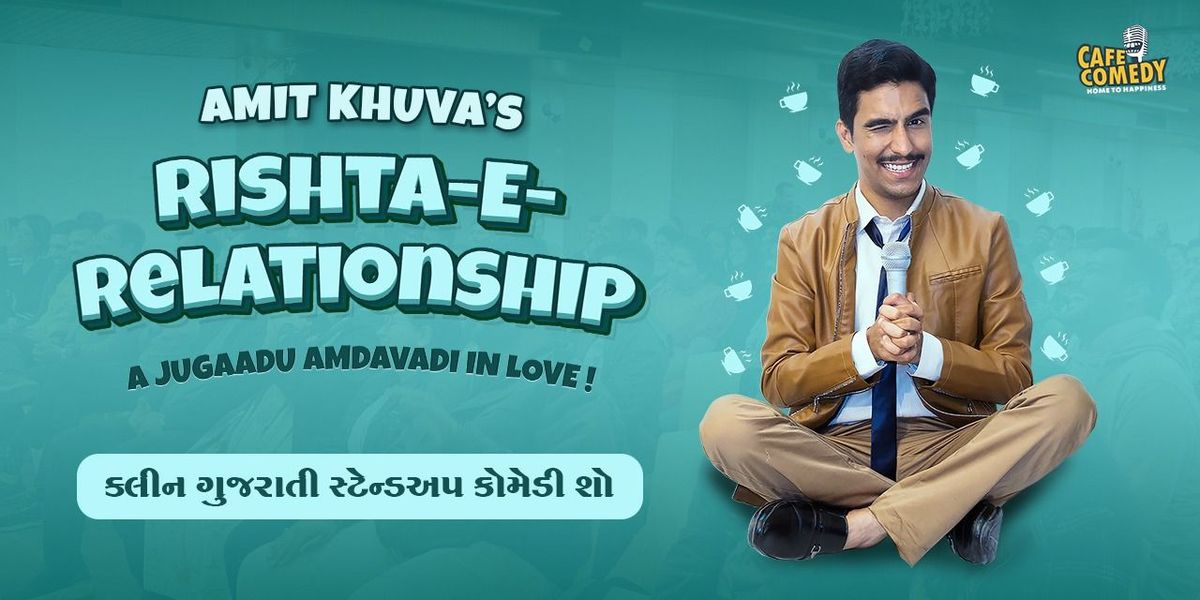 Rishta-E-Relationship ft. Amit Khuva : Comedy Show