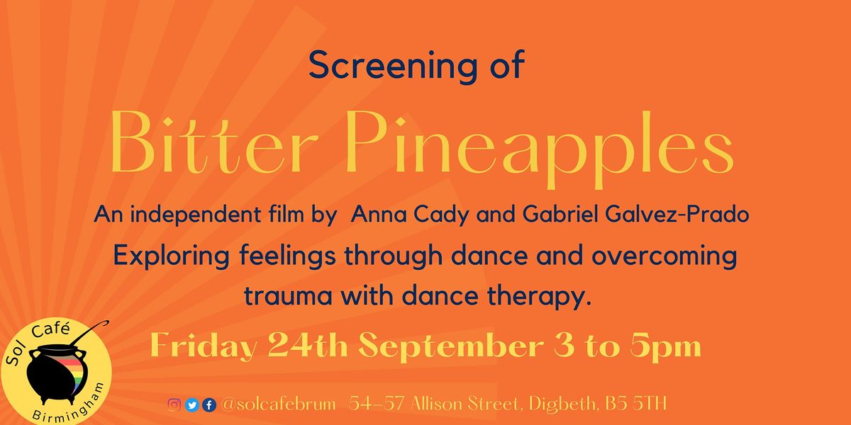 Bitter Pineapples (Screening)