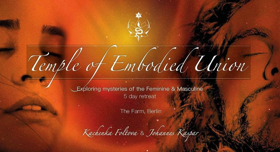 Temple of Embodied Union - 5 day retreat