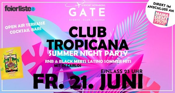 CLUB TROPICANA - SUMMER NIGHT PARTY - GATE@AIRPORT NBG - Fr. 21. JUNI