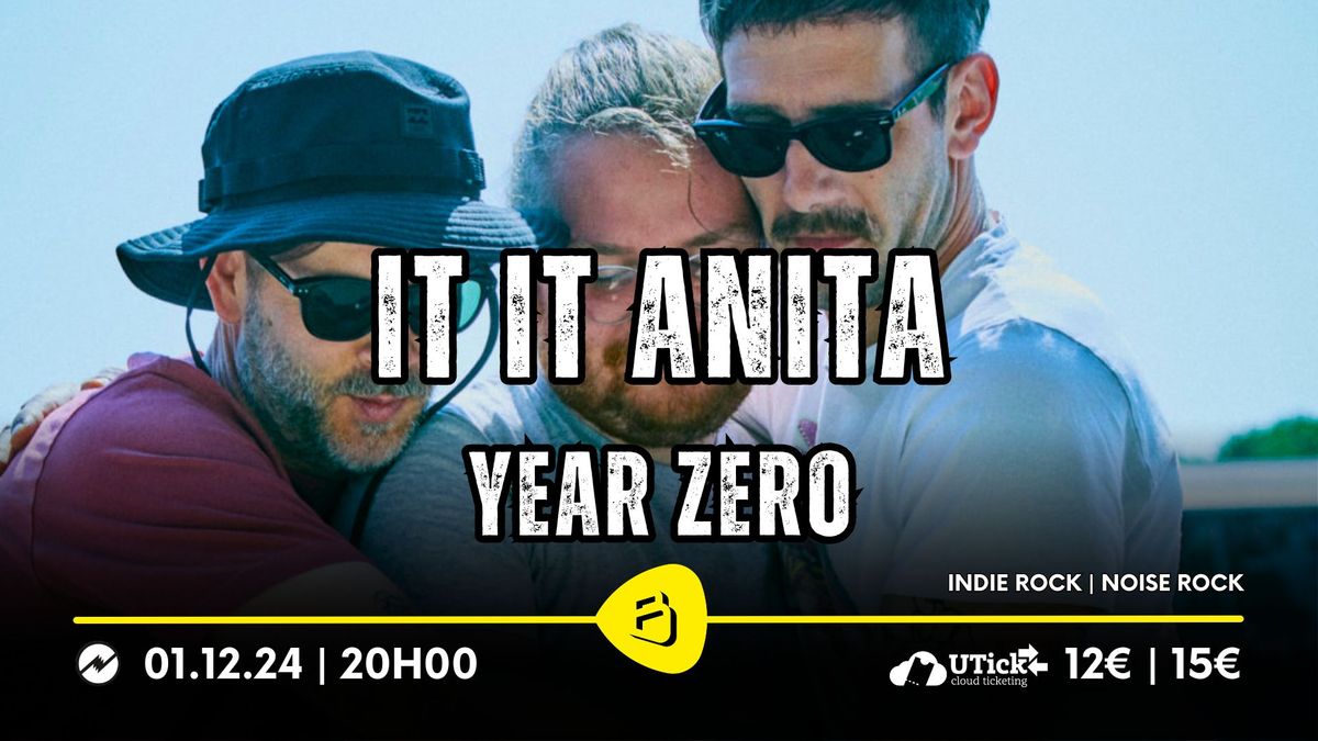 It It Anita + Year Zero | Belv\u00e9d\u00e8re