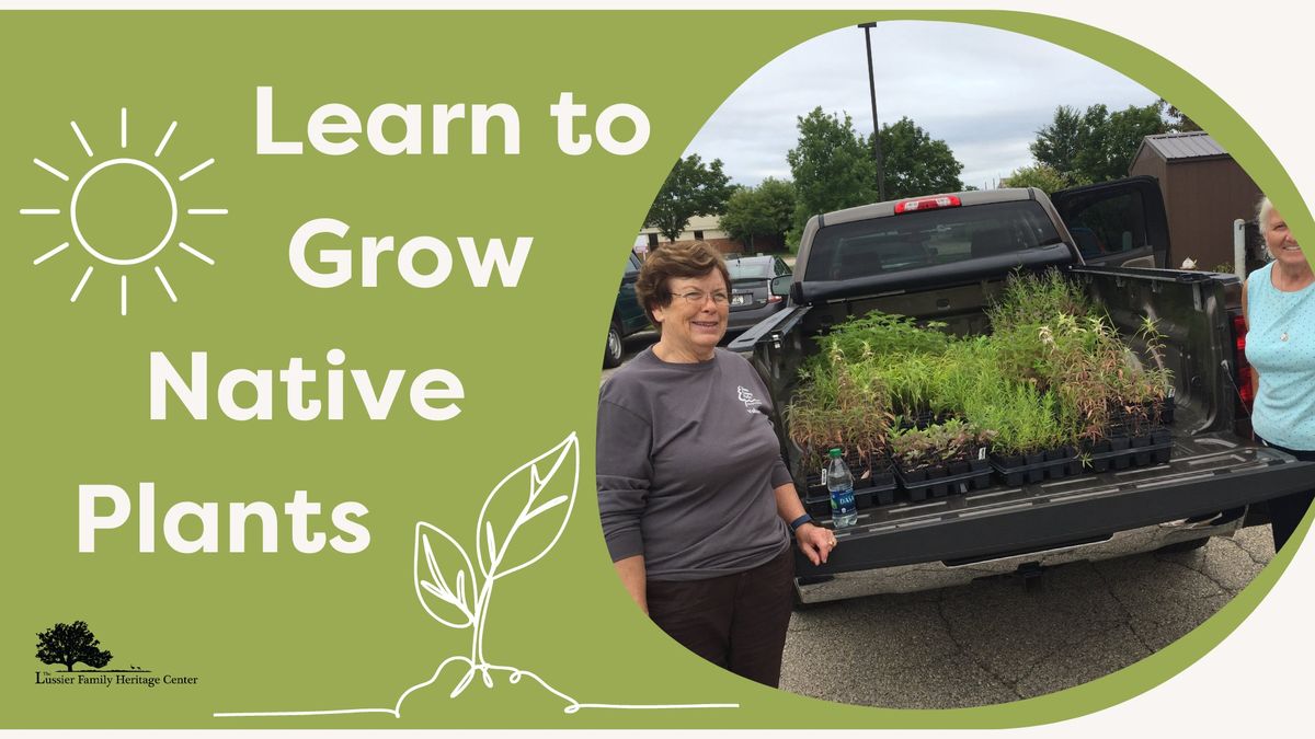 Learn to Grow Native Plants Workshop - Winter Seed Sowing