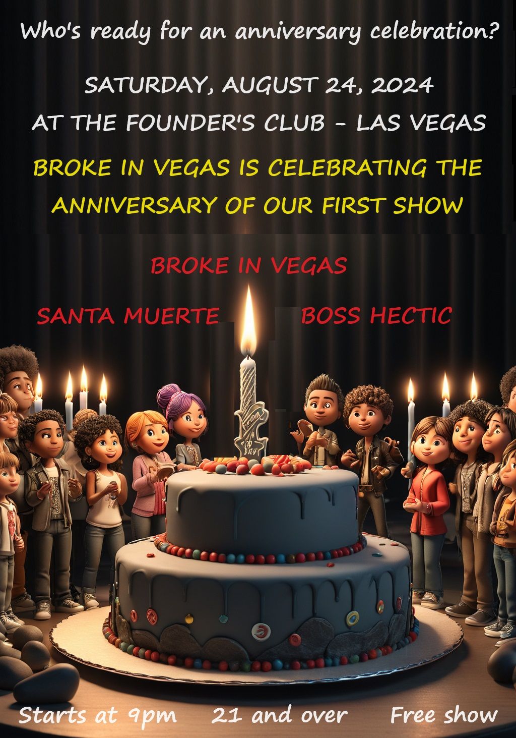 ONE YEAR ANNIVERSARY SHOW FOR BROKE IN VEGAS - with Santa Muerte and Boss Hectic