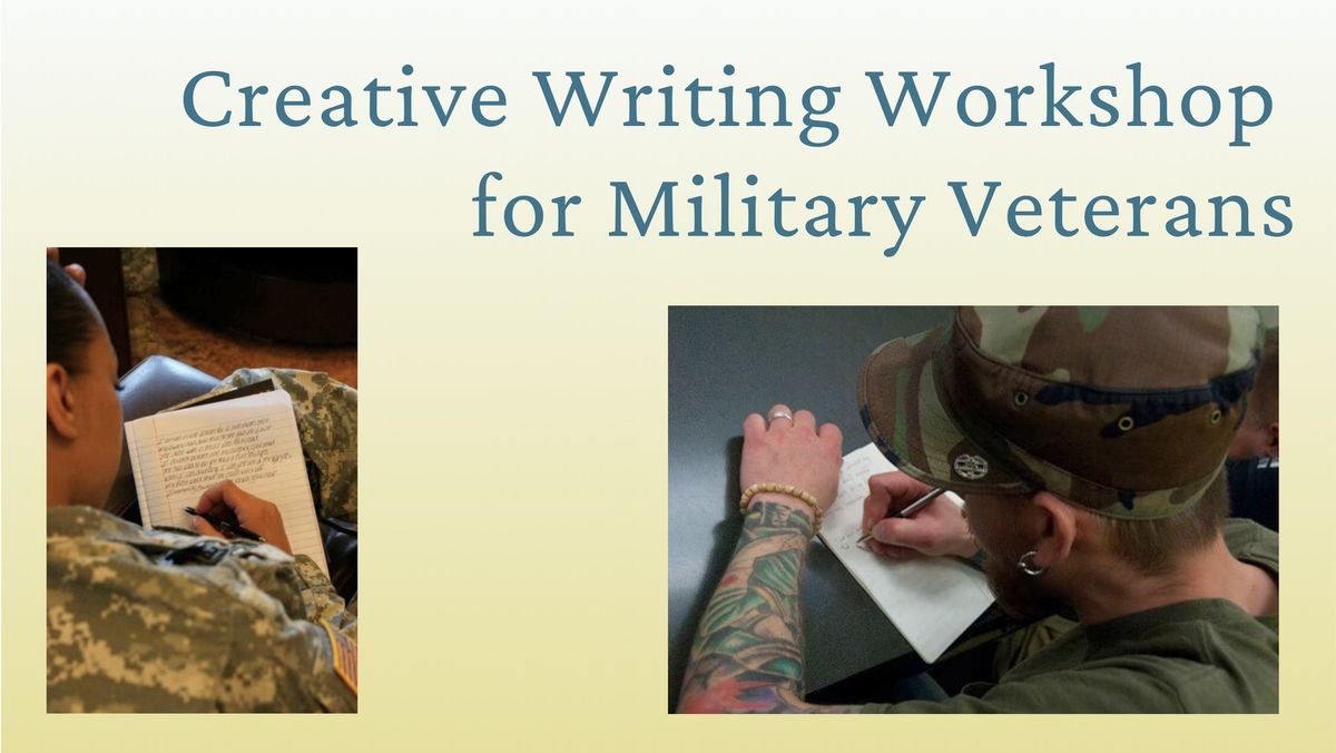 Creative Writing Workshop for Military Veterans