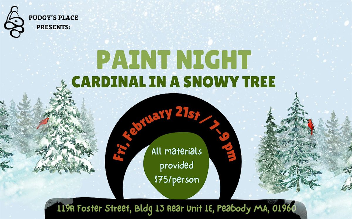 Paint Night; Cardinal in a snowy tree! (2\/21; 7-9pm)