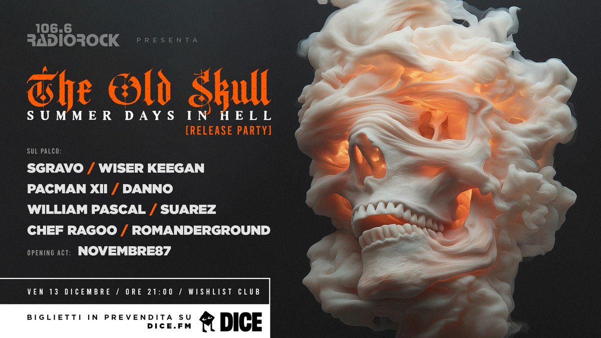 Radio Rock presenta: The Old Skull - "Summer Days In Hell" release party \/\/ Wishlist Club