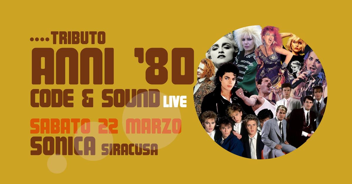 sab 22 mar Tributo ANNI \u201880 live, con Code & Sound