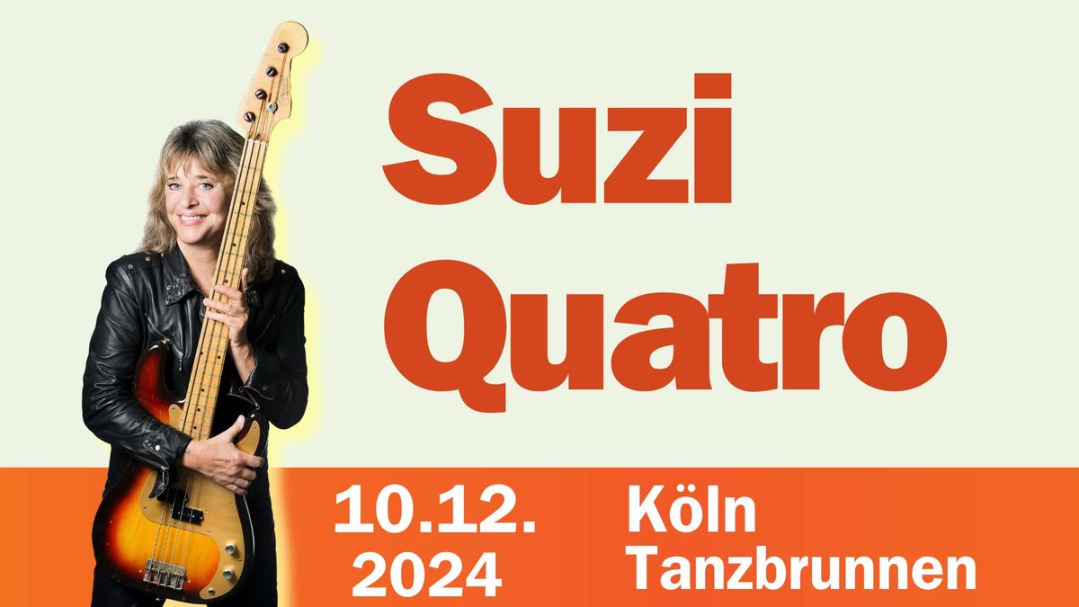 SUZI QUATRO - 10.12.24 - K\u00d6LN TANZBRUNNEN