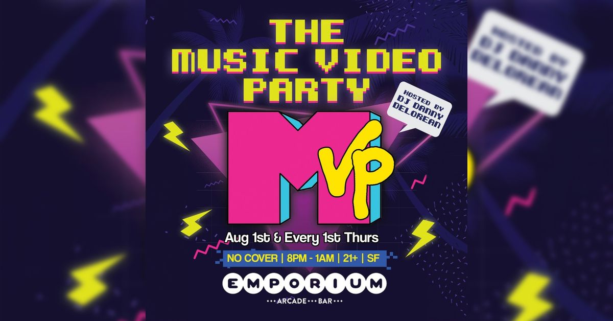 MVP: The Music Video Party w\/ Danny Delorean