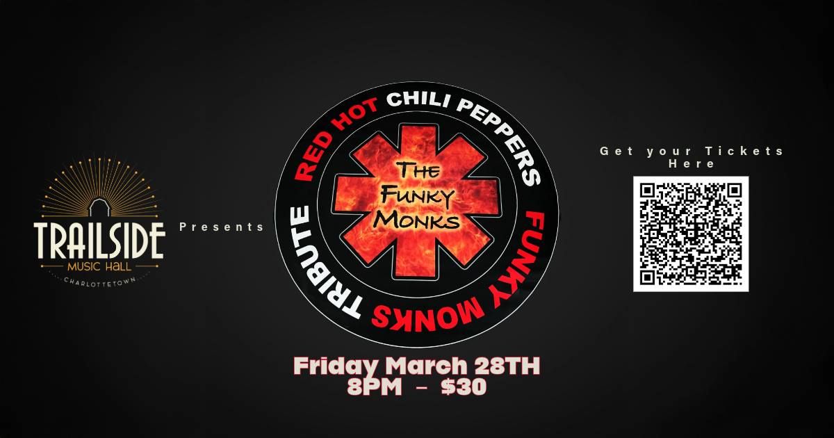 Red Hot Chili Peppers Tribute w\/ Funky Monks - March 28th - $30