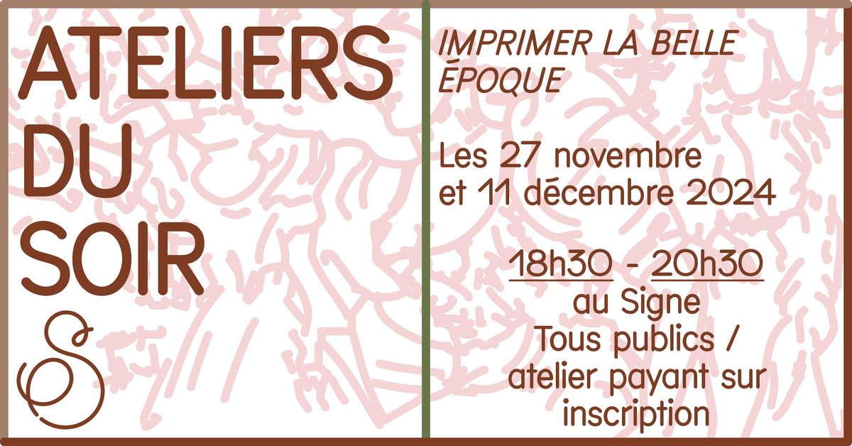 Ateliers du soir - Imprimer la Belle \u00c9poque