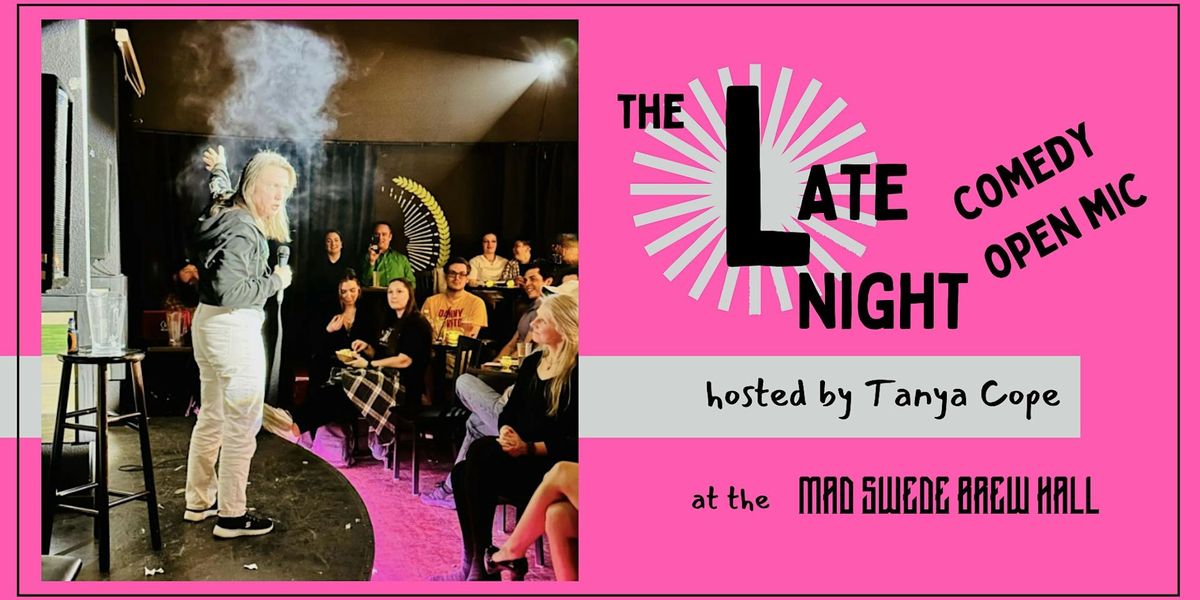 The Late Night Comedy Open Mic