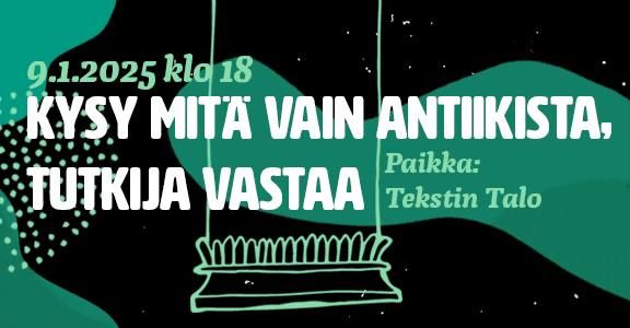 Tieteiden y\u00f6: Kysy mit\u00e4 vain antiikista, tutkija vastaa